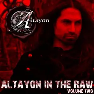 Altayon : Altayon in the Raw, Volume Two